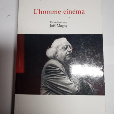 L'homme cinéma Par Jean Douchet, Joël Magny (Intervieweur)