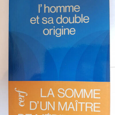 L'homme Et Sa Double Origine