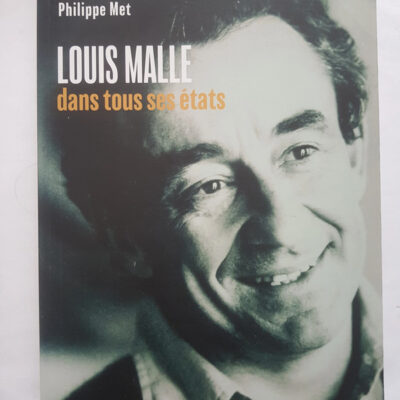 Louis Malle dans tous ses états Volker Schlöndorff, Philippe Met