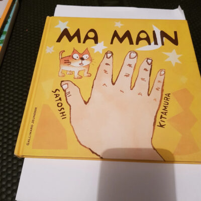 Ma main A partir de 2 ans Par Satoshi Kitamura