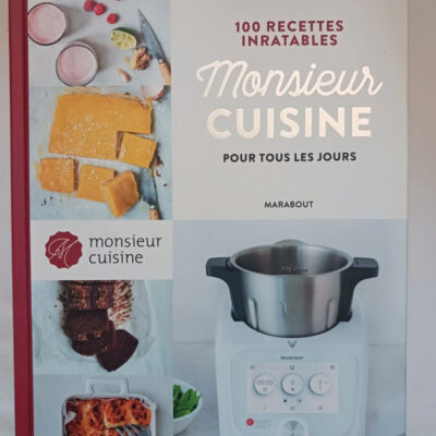 Mr Cuisine : 100 Recettes Inratables Pour Tous Les Jours