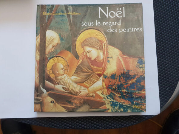 Noel Sous Le Regard Des Peintres Éliane Gondinet-Wallstein