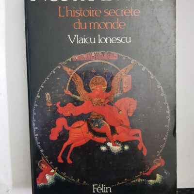 Nostradamus : l'histoire secrete du monde