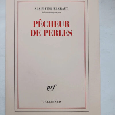 Pêcheur de perlesAlain Finkielkraut