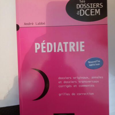 Pédiatrie. Nouvelle édition (LES DOSSIERS DU DCEM)