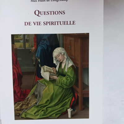 Questions de vie spirituelleMax Huot de Longchamp