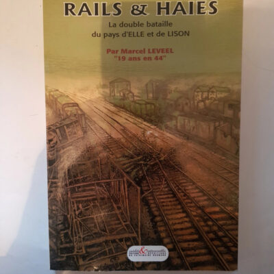 Rails et haies Marcel Leveel
