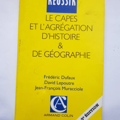Réussir le CAPES et l'agrégation d'histoire et de géographie -  Jean-François Muracciole,