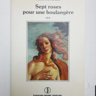 Sept roses pour une boulangère: Récit (French Edition)
