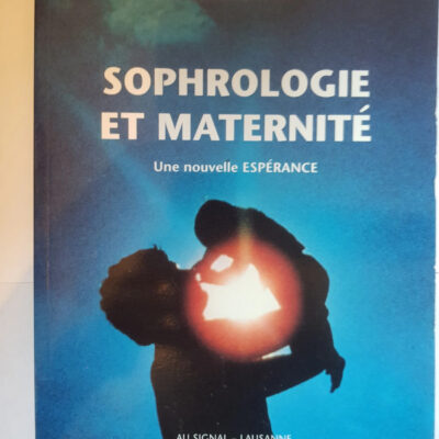 Sophrologie et maternité - Une nouvelle espérance (Randin) (French Edition)