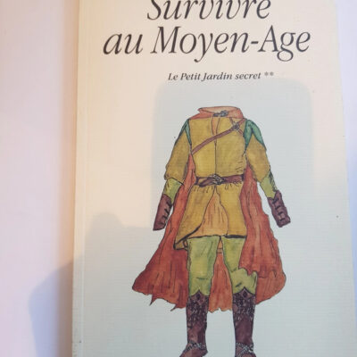Survivre au moyen age Par Bruno Delarue