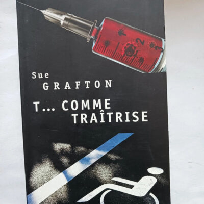 T... Comme Traîtrise