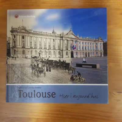 Toulouse - Hier Et Aujourd'Hui Salic P.