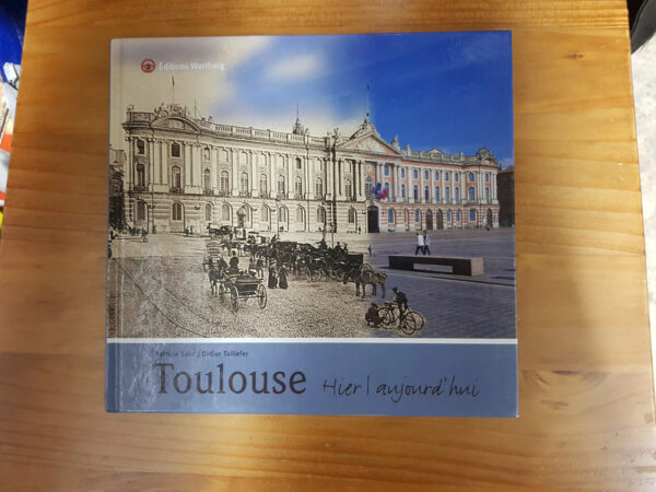 Toulouse - Hier Et Aujourd'Hui Salic P.