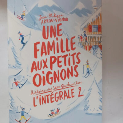 Histoires Des Jean-quelque-chose : Une Famille Aux Petits Oignons : L'intégrale 2