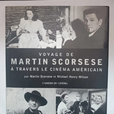 Voyage de Martin Scorsese a Travers le Cinéma Américain (Albums) (French Edition)